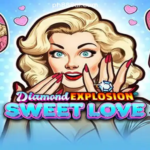 Discover the Thrilling World of DiamondExplosionSweetLove at PH888.COM Online Casino Philippines